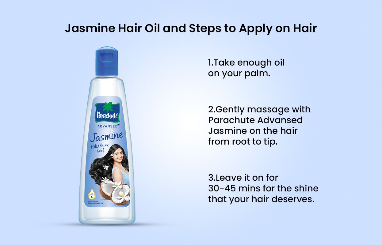 Parachute Advansed Jasmine Hair Oil and Steps to Apply on Hair